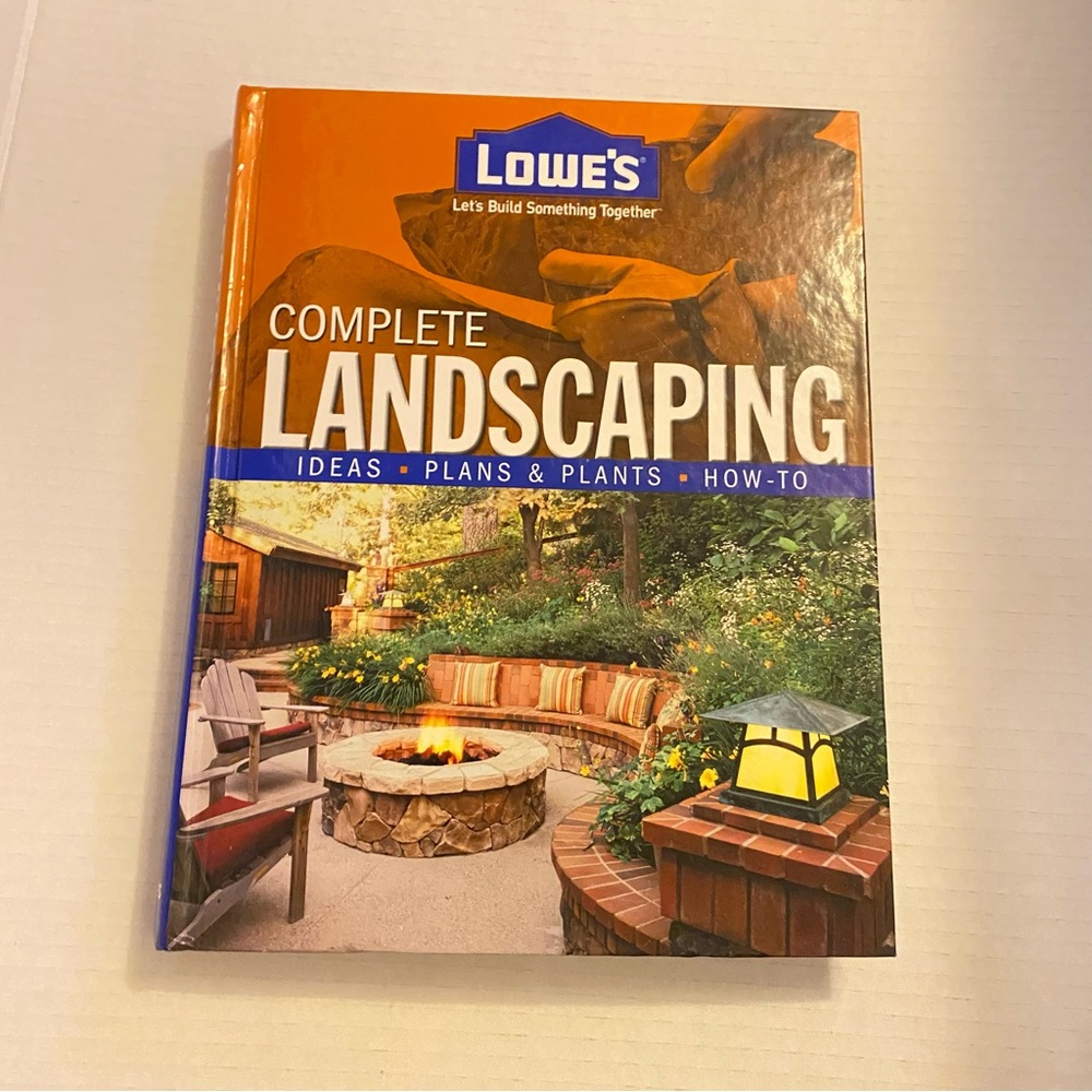 Complete Landscaping Book by Lowe’s